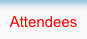 Attendees